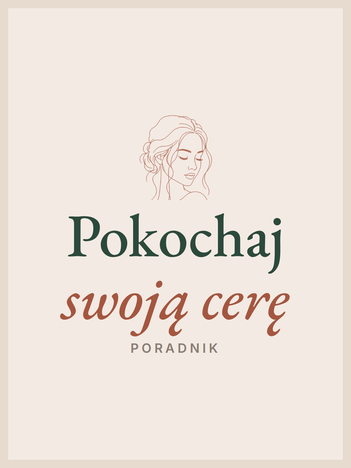 Poradnik Pokochaj swoją cerę